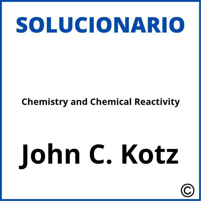 Chemistry and chemical reactivity kotz