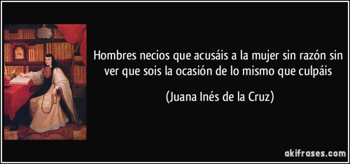 Sor juana ines de la cruz hombres necios